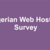 Nigerian Webhosting Companies Survey