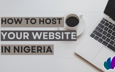 Website Hosting: How To Host A Website In Nigeria 20214 min read